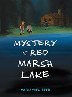 cover image of Mystery at Red Marsh Lake